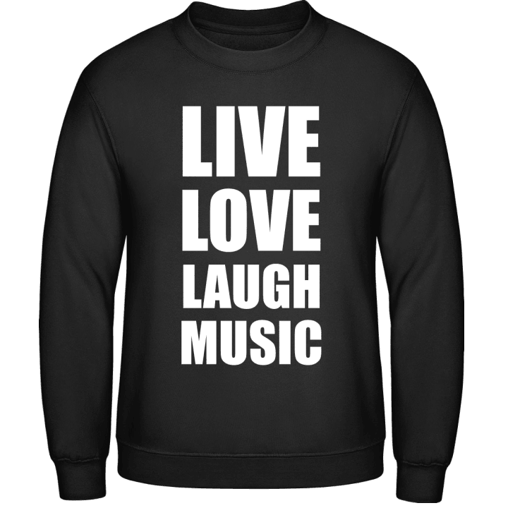 Live Love Laugh Music Sweatshirt contain pic