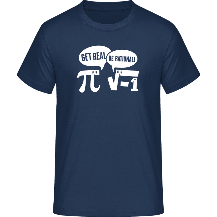 Get Real, Be Rational T-Shirt 0 image