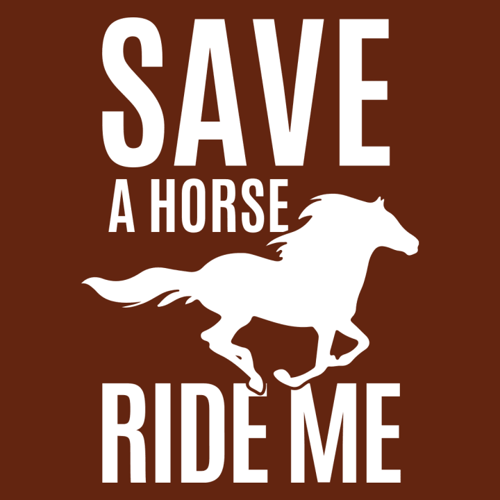 Save A Horse Ride Me T-skjorte 0 image