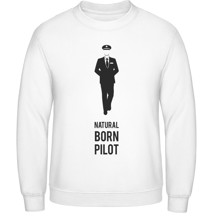 Natural Born Pilot Sweatshirt contain pic