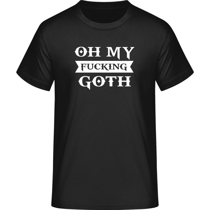 Oh My Fucking Goth Camiseta 0 image