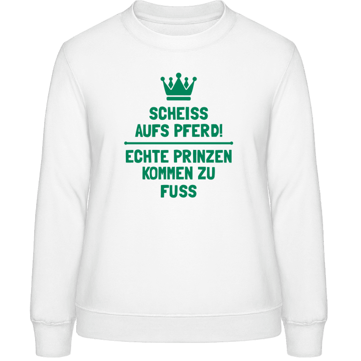 Echte Prinzen kommen zu Fuss Sweatshirt för kvinnor contain pic