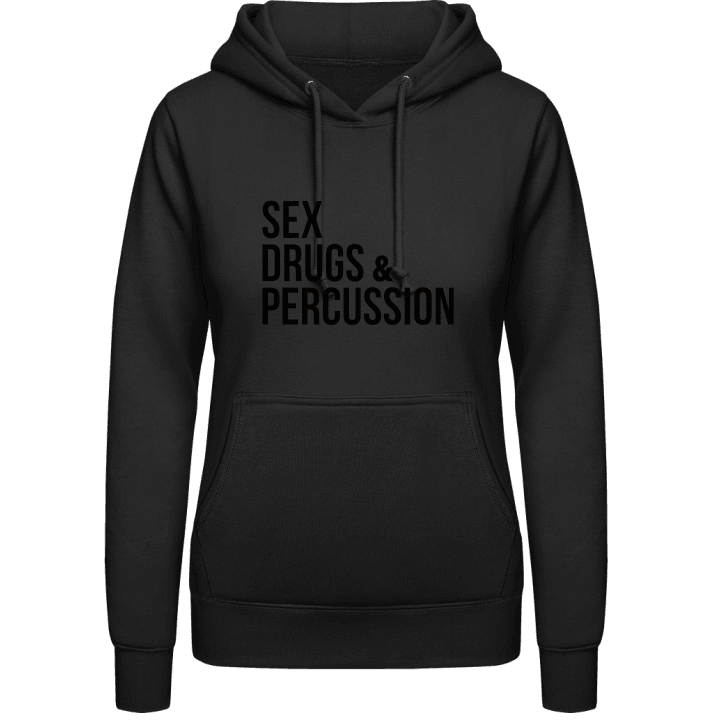 Sex Drugs And Percussion Hoodie för kvinnor contain pic