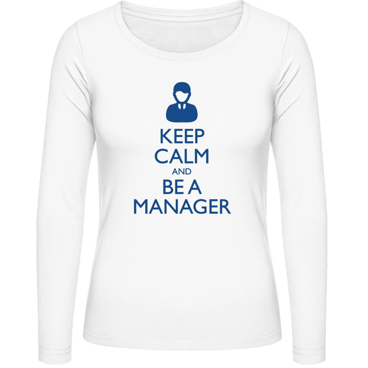 Keep Calm And Be A Manager T-shirt à manches longues pour femmes contain pic