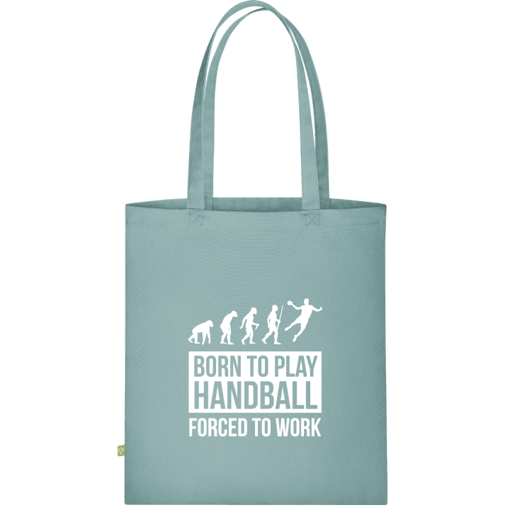 Born To Play Handball Forced To Work Stofftasche contain pic