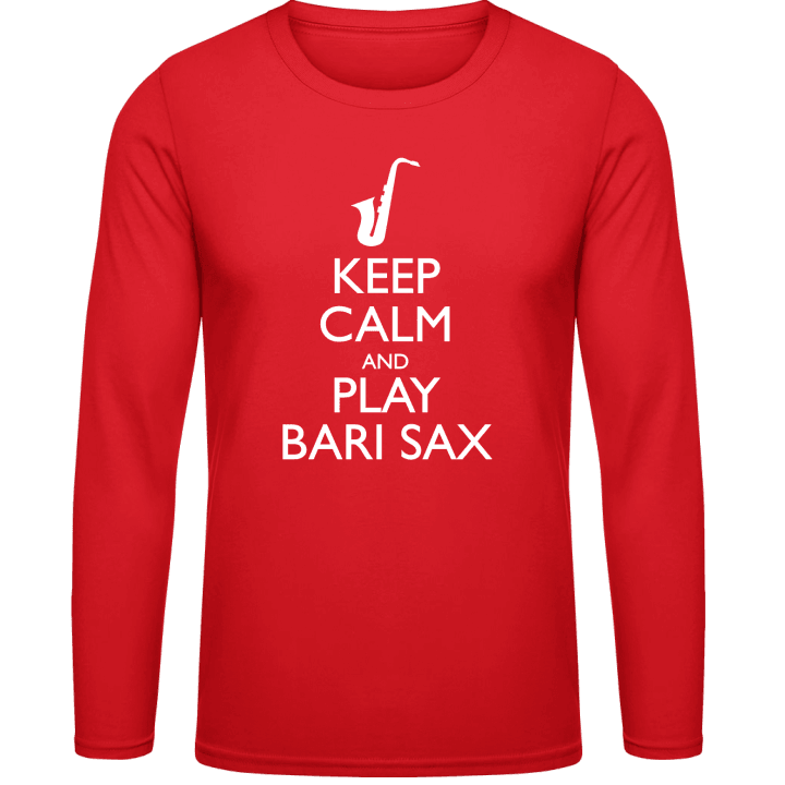 Keep Calm And Play Bari Sax Langarmshirt contain pic
