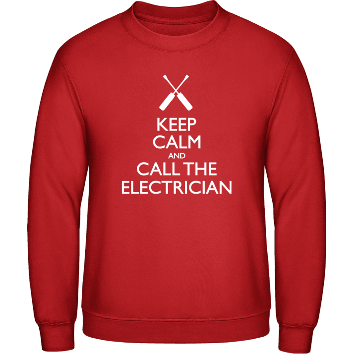 Keep Calm And Call The Electrician Sweatshirt contain pic