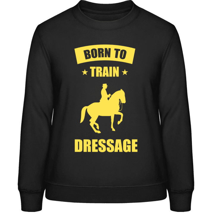 Born to Train Dressage Felpa donna contain pic