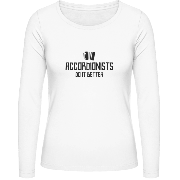 Accordionists Do It Better Langermet skjorte for kvinner contain pic