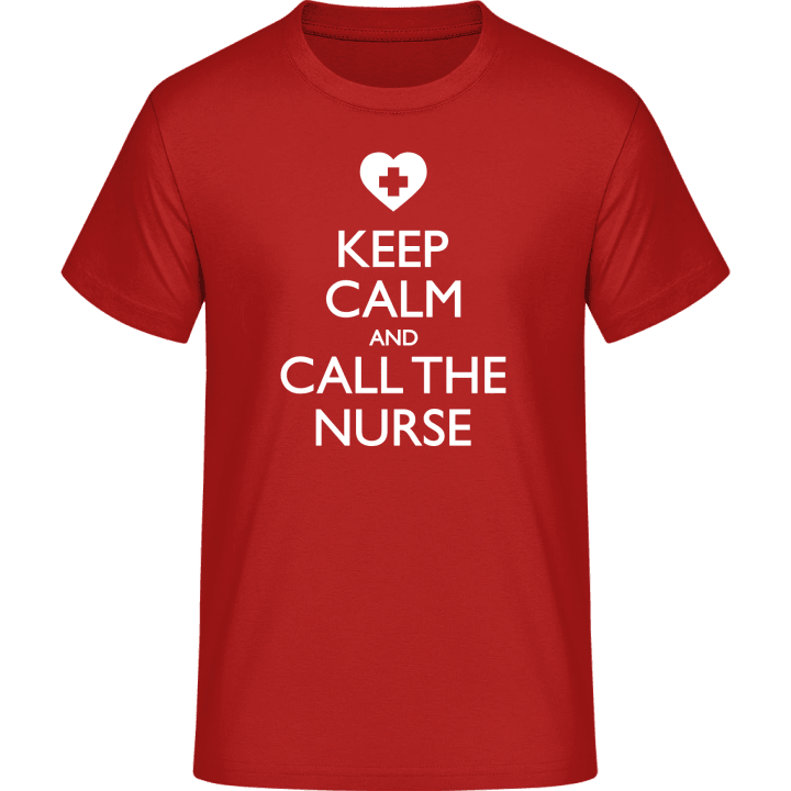 Keep Calm And Call The Nurse Camiseta contain pic