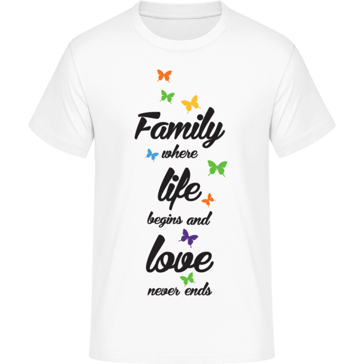 Family where life begins T-Shirt 0 image