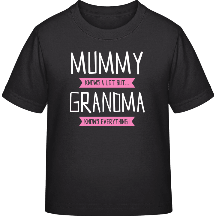 Mummy Knows A Lot But Grandma Knows Everything T-shirt til børn 0 image