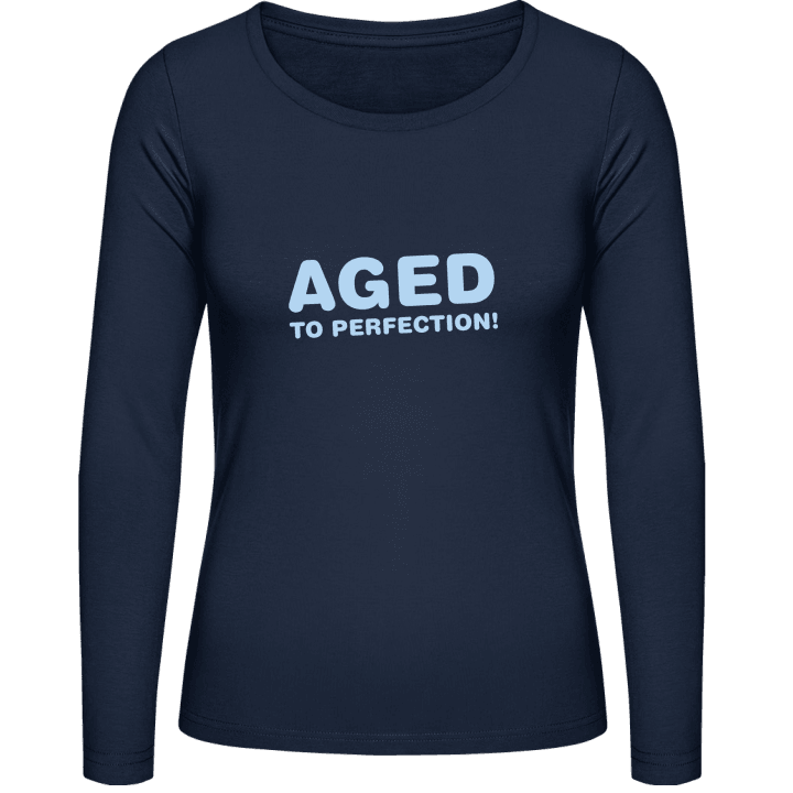 Aged To Perfection Vrouwen Lange Mouw Shirt 0 image