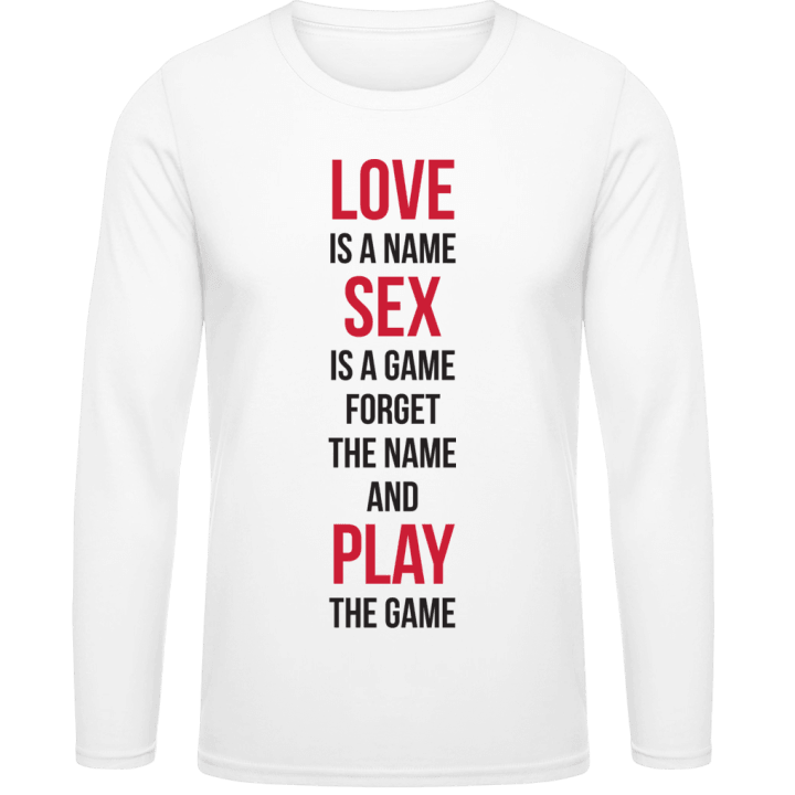Love Is A Name Sex Is A Game Camicia a maniche lunghe contain pic