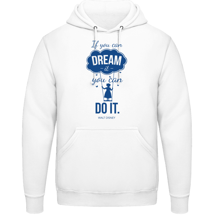 If you can dream you can do it Huvtröja 0 image