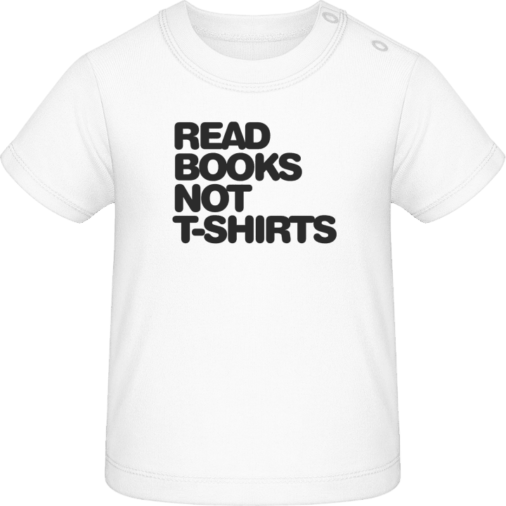 Read Books Not Shirts Baby T-skjorte contain pic