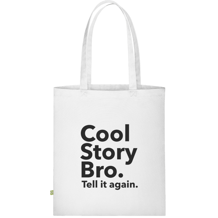 Cool Story Bro Tell it again Cloth Bag 0 image