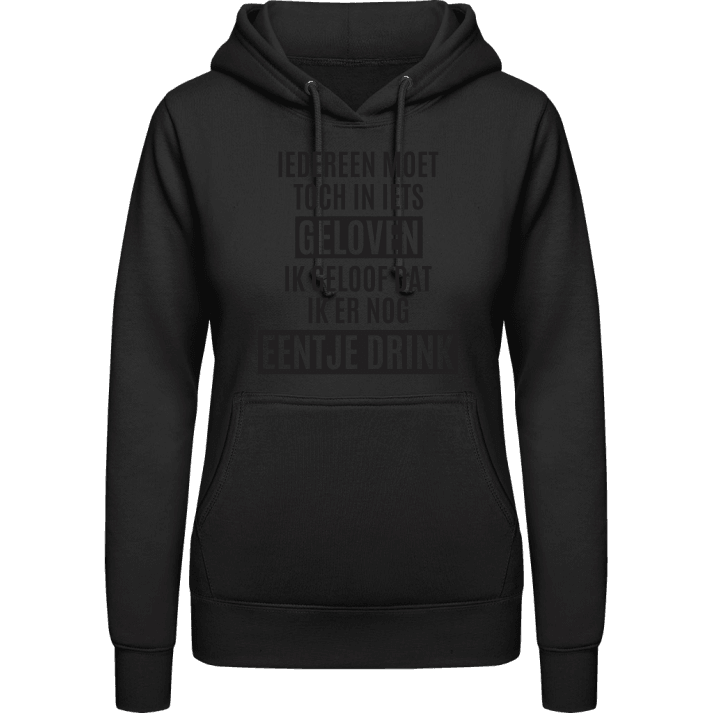 Iedereen moet toch in iets geloven Sudadera con capucha para mujer contain pic