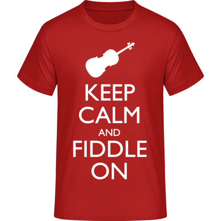 Keep Calm And Fiddle On T-Shirt 0 image