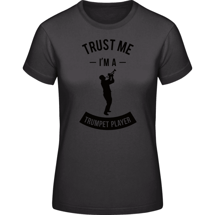 Trust Me I'm A Trumpet Player T-skjorte for kvinner contain pic