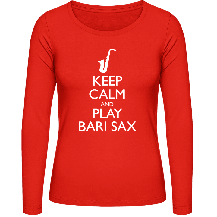 Keep Calm And Play Bari Sax Vrouwen Lange Mouw Shirt contain pic