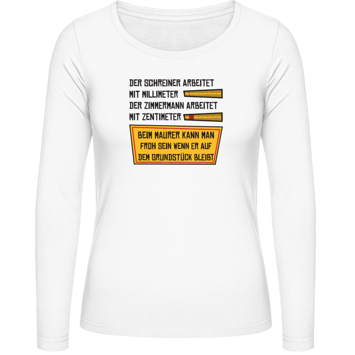 Schreiner Zimmermann Maurer T-shirt à manches longues pour femmes contain pic