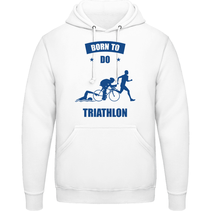 Born To Do Triathlon Sudadera con capucha contain pic