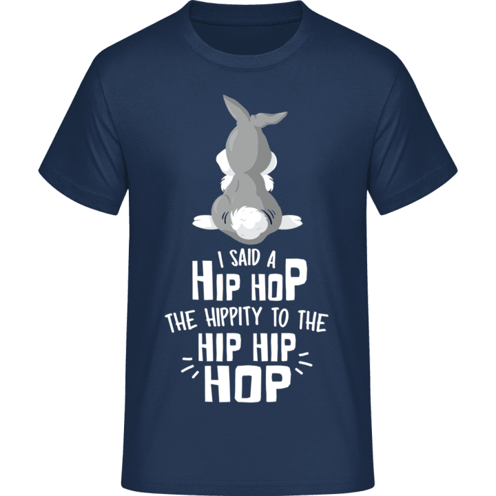 I Said A Hip Hop T-Shirt contain pic