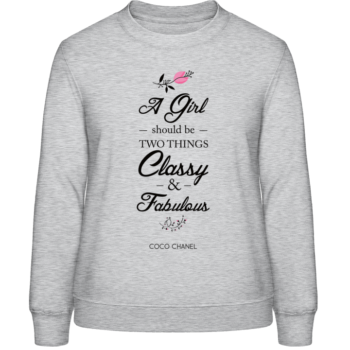 A Girl Should be Classy and Fabulous Frauen Sweatshirt 0 image