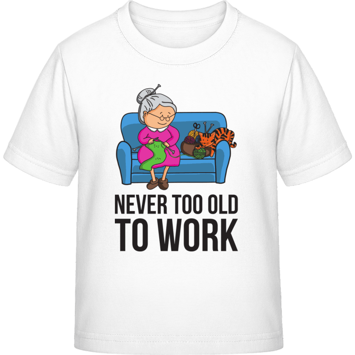 Never Too Old To Work T-skjorte for barn 0 image