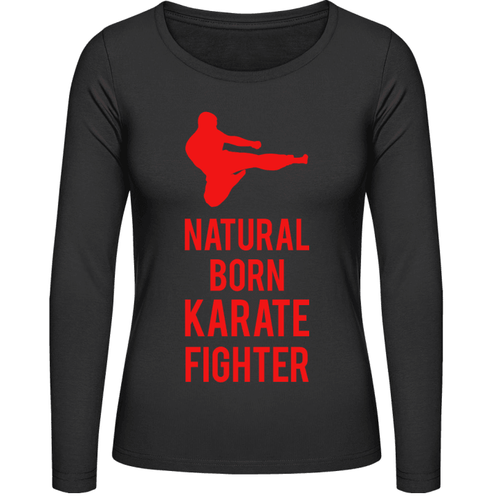 Natural Born Karate Fighter Vrouwen Lange Mouw Shirt contain pic