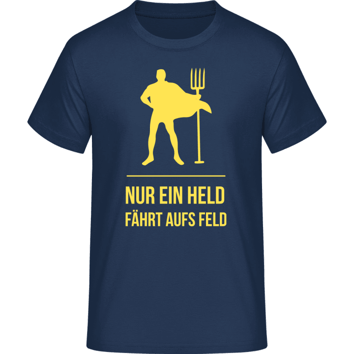 Nur ein Held fährt aufs Feld T-Shirt 0 image