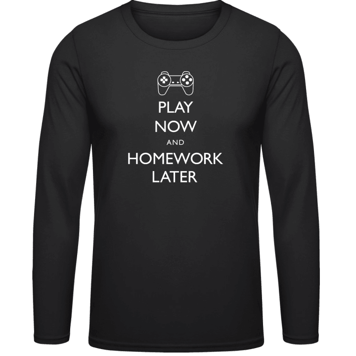Play Now And Homework Later Long Sleeve Shirt 0 image