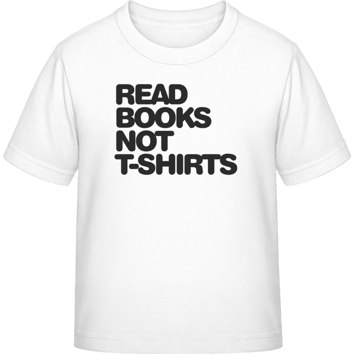 Read Books Not Shirts Camiseta infantil contain pic