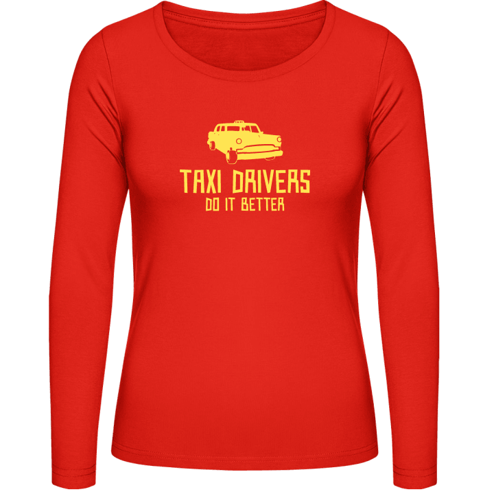 Taxi Drivers Do It Better Langermet skjorte for kvinner contain pic