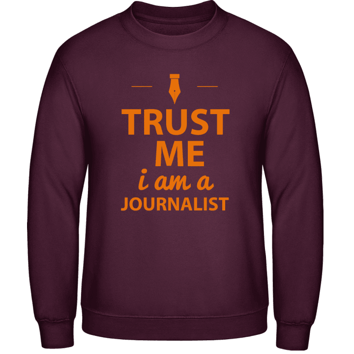 Trust Me I´m A Journalist Sweatshirt 0 image