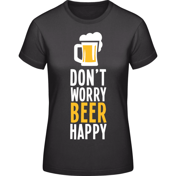 Don't Worry Beer Happy T-shirt för kvinnor contain pic