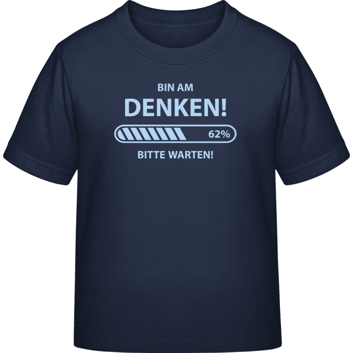 Bin am Denken bitte warten Kids T-shirt contain pic