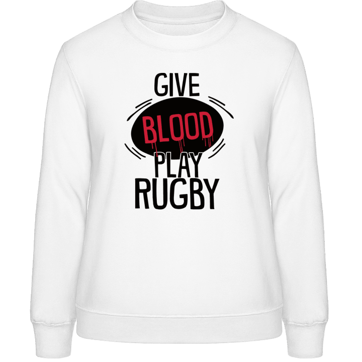Give Blood Play Rugby Illustration Sweatshirt för kvinnor contain pic