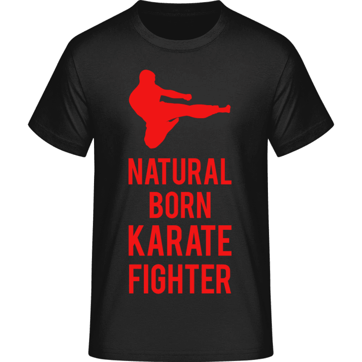 Natural Born Karate Fighter T-Shirt contain pic