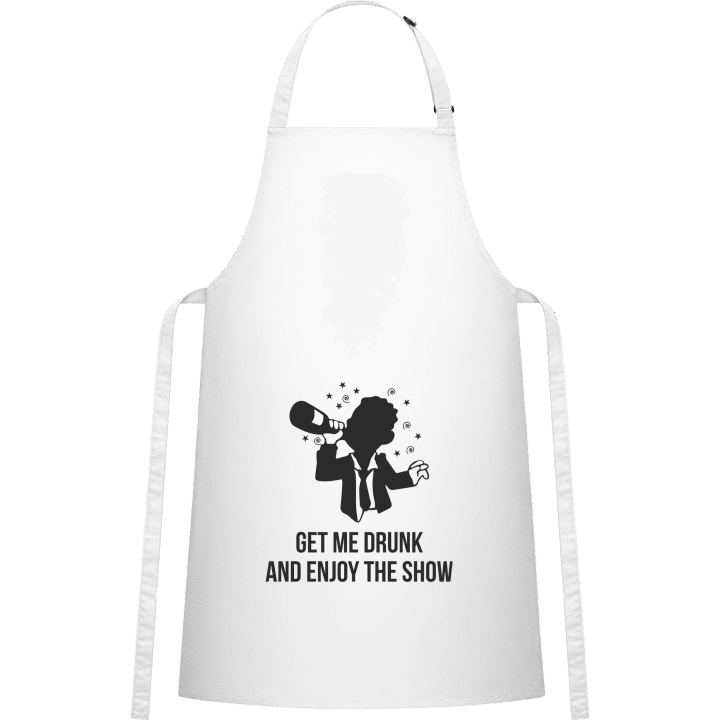 Get Me Drunk And Enjoy The Show Kitchen Apron contain pic