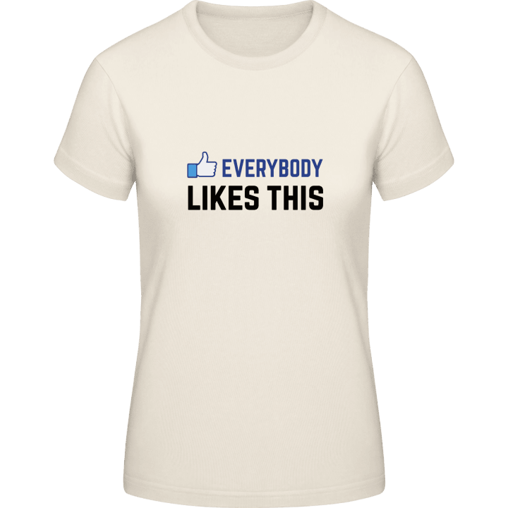 Everybody Likes This T-shirt för kvinnor 0 image