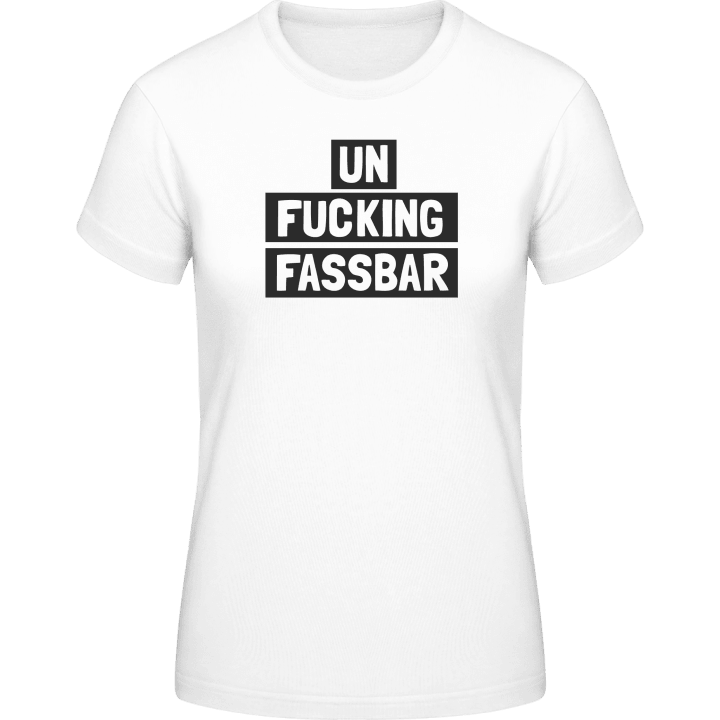 Unfuckingfassbar T-shirt pour femme contain pic