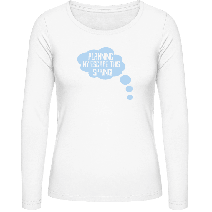 Planning My Escape This Spring Vrouwen Lange Mouw Shirt 0 image