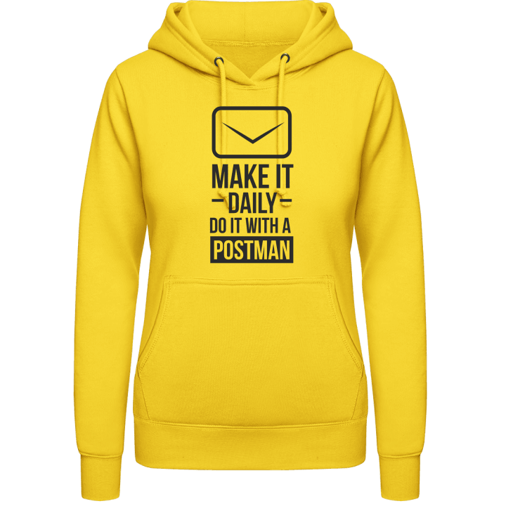 Make It Daily Do It With A Postman Hoodie för kvinnor contain pic