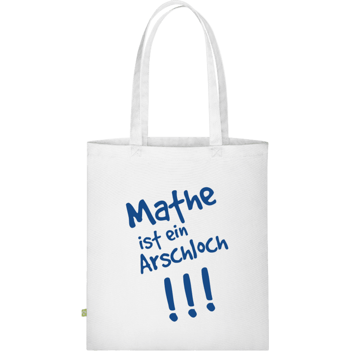 Mathe ist ein Arschloch Cloth Bag contain pic