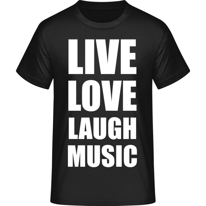Live Love Laugh Music T-Shirt contain pic