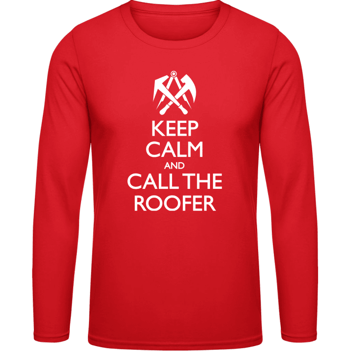 Keep Calm And Call The Roofer Camicia a maniche lunghe contain pic