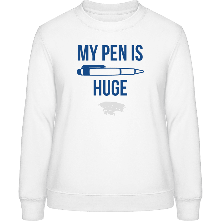 My pen is huge fun Sweat-shirt pour femme contain pic