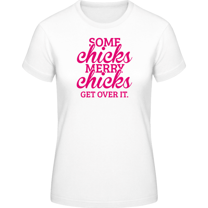 Some Chicks Marry Chicks Get Over It T-shirt til kvinder 0 image